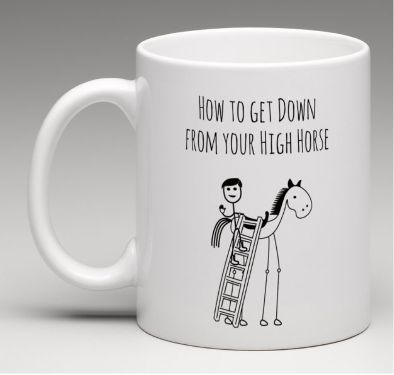 High-horse komme ned fra den høje hest kop
